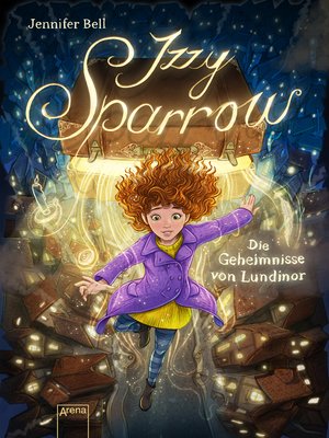 cover image of Izzy Sparrow (1). Die Geheimnisse von Lundinor